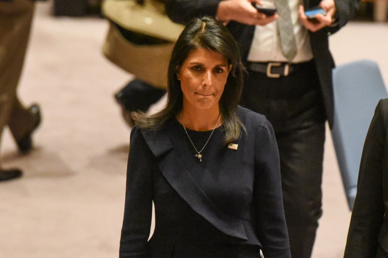 Ambassador to the UN, Nikki Haley, has been one of Mr Trump's staunchest supporters/
