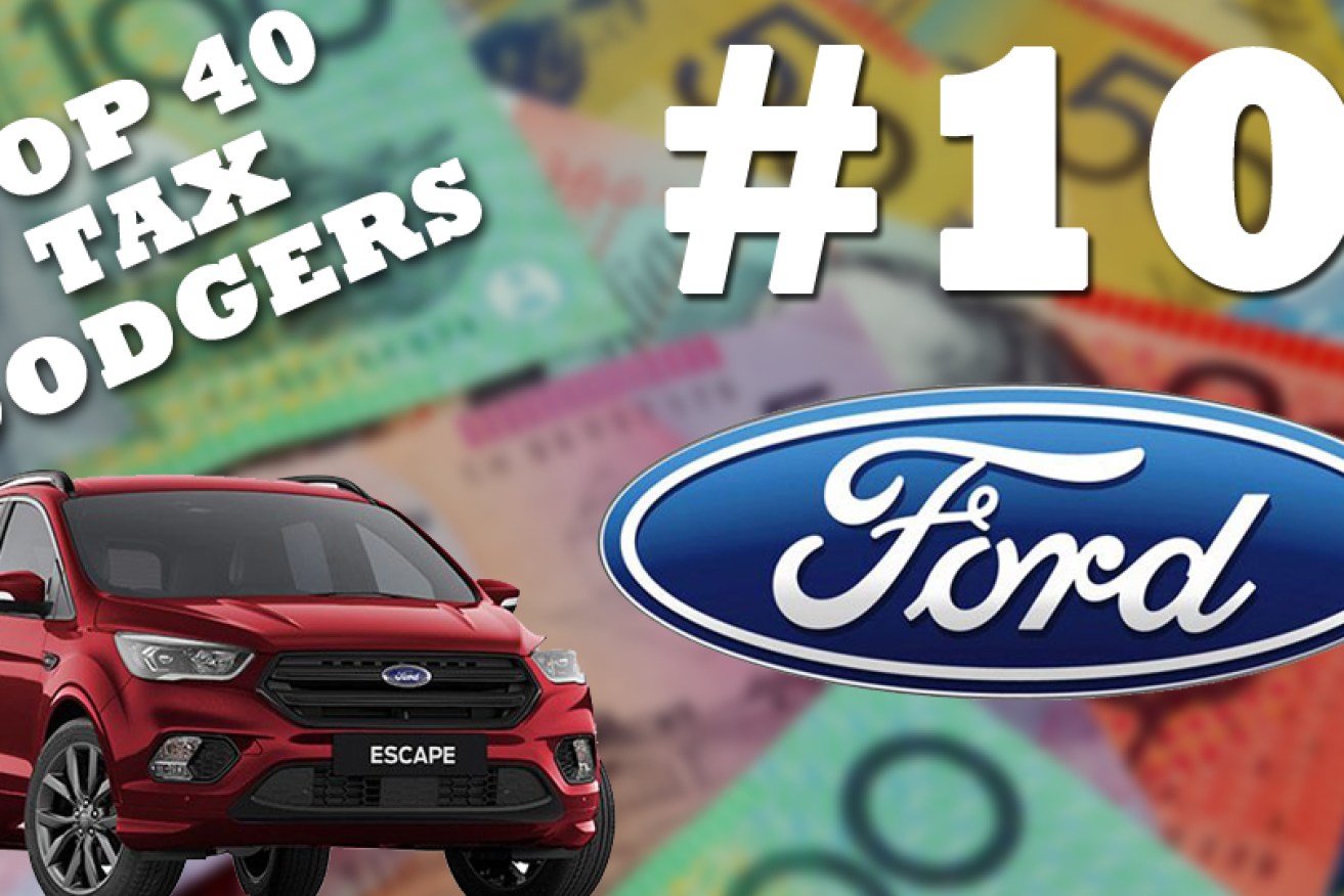 Ford Motor Company of Australia Ltd has come in at 10 in our countdown of the country biggest tax dodgers.