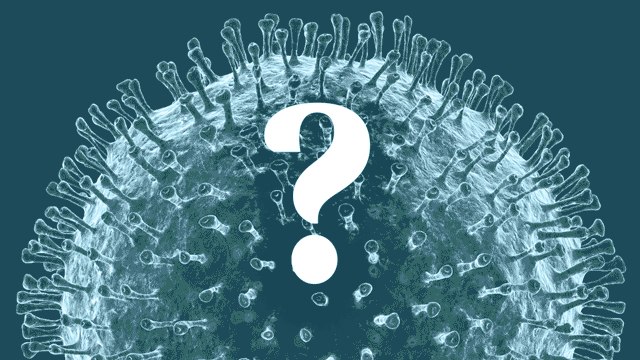 Your coronavirus questions answered.