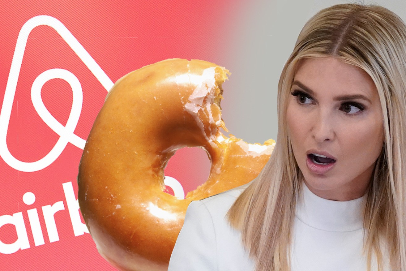 It's an unlikely trio, but Ivanka Trump, Airbnb and Krispy Kreme found something in common this week.