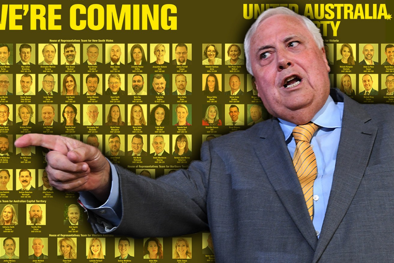 Clive Palmer will run candidates in every electorate.