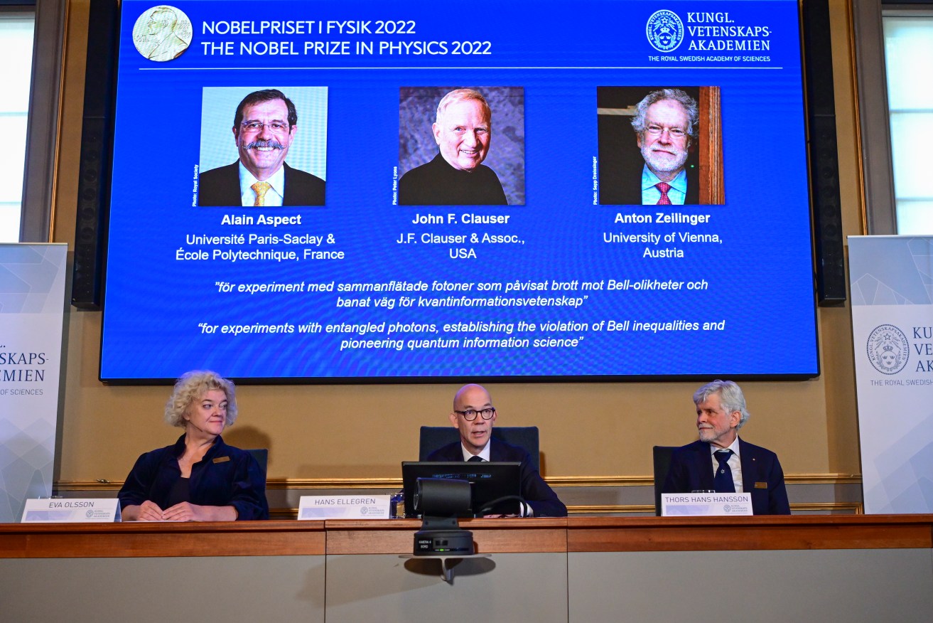 Scientists Alain Aspect, John Clauser and Anton Zeilinger have won the 2022 Nobel Prize in Physics.