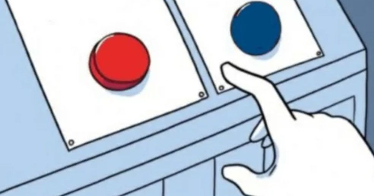 Red Button Problem Budget changes left us in real-world red/blue button dilemma